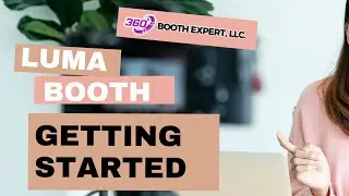 Начало работы с Luma Booth | Удобное руководство для начинающих