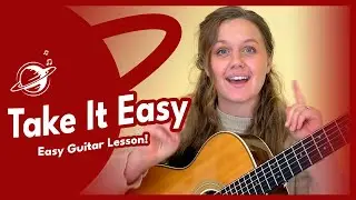 Take it Easy от Eagles — урок игры на гитаре в стиле кантри-рок для начинающих