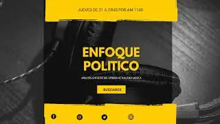 Enfoque politico Programa AM 1140