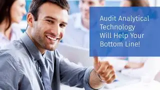 TeamMate&reg; Analytics: Advance Your Data Analysis for Every Audit