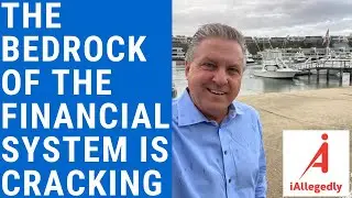 The Bedrock of the Financial System is Cracking