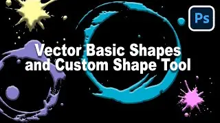 Vector Shapes and Custom Shape Tool in Photoshop