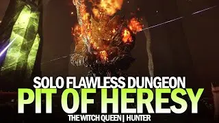 Solo Flawless Pit of Heresy Dungeon in The Witch Queen (Hunter) [Destiny 2]