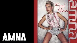 Amna - Feel Alone | Radio Edit by LLP