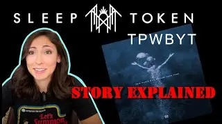 Sleep Token | This Place Will Become Your Tomb | Story Explained