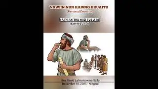 PATHIAN THU HI EI TUR A NI || VAWIIN NUN KAWNG HRUAITU 