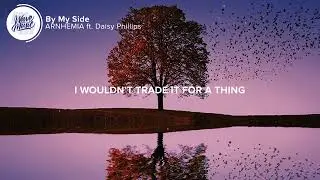 By My Side ARNHEMIA ft. Daisy Phillips