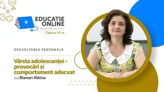 Dezvoltarea personală, Clasa a VII-a, Vârsta adolescenței - provocări și comportament adecvat