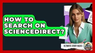 How To Search On ScienceDirect? - Ultimate Study Hacks