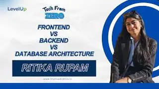 Frontend vs Backend vs Database Architecture | Tech From Zero | LevelUp