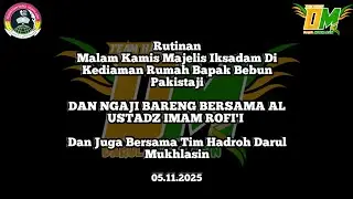 RUTINAN MALAM KAMIS I MAJELIS IKSADAM Di kediaman rumah bapak bebun Pakistaji kota probolinggo...
