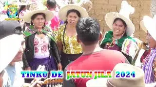 TINKU DE JATUN JILA 2024 © (Jiyawa del Valle que nunca pasa de moda) FULL HD