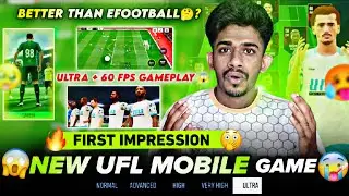 UFL Better Than Efootball 🤔🧐🙄 New UFL Mobile Football Game💥First impression😍🤩🔥Ultra + 60fp Gameplay😱