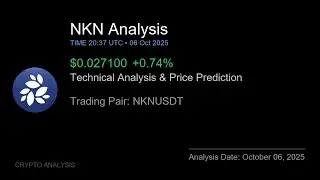NKN (NKNUSDT) Technical Analysis - Price Prediction & Buy or Sell October 06, 2025