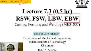 ME31007 - Welding - Lecture 7.3 - RSW, FSW, LBW and EBW