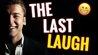 Dating Advice | Men Will Always Get The Last Laugh | Red Pill