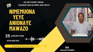 #LIVE:SUNDAY SERVICE ,NIMEMWONA YEYE ANIONAYE MAWAZO .25 JAN2026