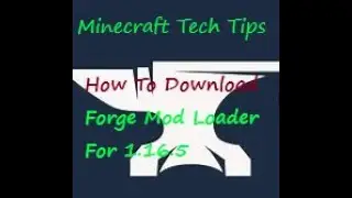 How To Download And Install Forge Mod Loader For 1.16.5