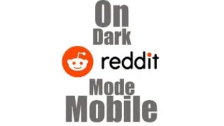 How To: Enable Dark Mode on Mobile for Reddit