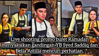 YB Syed Saddiq dan Bella Astillah berkongsi suasana live shooting promo bufet Ramadan yang meriah 