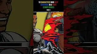 Characters Who Beat Superman In A Fight 5-1 Part 2 - Shorts