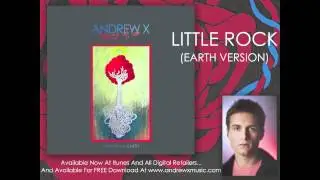 Little Rock (Earth Version) - Andrew X
