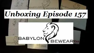 Unboxing - Episode 157 - Babylon Bewear