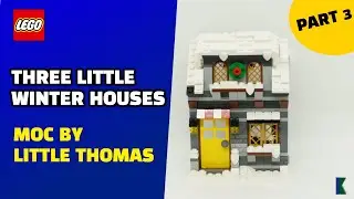 ❄️ Three Little Winter Houses ❄️ | Part 3 | MOC by LittleThomas | Stop Motion Build
