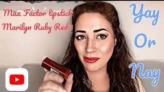 Max Factor Lipstick Marilyn Ruby Red 1 - first impressions YAY or NAY?