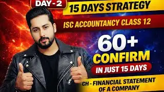 Financial Statement of a Company | ISC Accountancy Class 12 | Day 2 | 15 Days Powerful Strategy