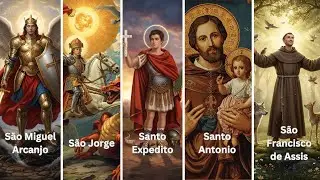 Orações a São Miguel Arcanjo, São Jorge, Santo Expedito, Santo Antônio e São Francisco de Assis