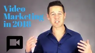 Video Marketing In 2018, Maximize Video Reach On Social Media