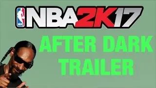 NBA 2K17 MYPARK AFTER DARK TRAILER !!!