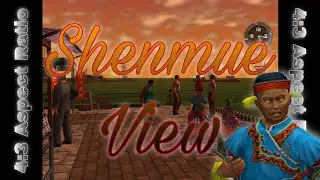 Shenmue 2 View: Workers Pier Dock - 4:3 Classic Aspect Ratio!