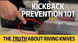 Kickback Prevention 101: The Truth About Riving Knives
