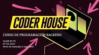 Clase 35: Env&iacute;o de mensajes y seguridad (07-04-2022)