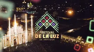 Festival de la Luz de Antigua 2024 - Aftermovie
