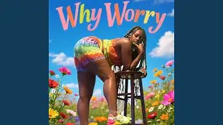 Why worry