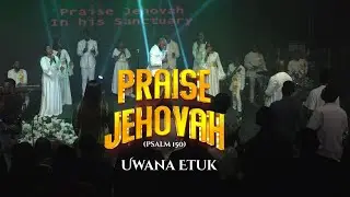 Praise Jehovah (Psalm 150)