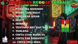 Top Cover Lagu Reggae 2026 | Musik Reggae Santai Penyejuk Pikiran 🍃