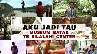 MUSEUM BATAK TB SILALAHI CENTER  | AKU JADI TAU SUMUT #3