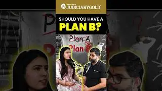 Should you have a Plan B while preparing for Judiciary Exams? | Judiciary Preparation