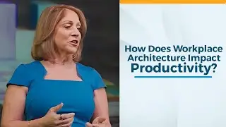 How Does Workplace Architecture Impact Productivity?