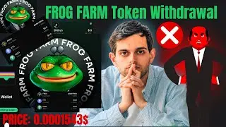 FROG FARM Listing  || FROG FARM Tokens Withdrawal  || FROG FARM Token Price Prediction  || #FROGFARM
