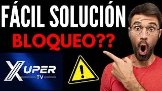 XUPER TV BLOQUEADA? MEJOR SOLUCION XUPER TV! COMO USAR DE NUEVO XUPER TV MUY F&Aacute;CIL