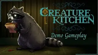 I've Always Wanted Wildlife Friends - Creature Kitchen [Demo]
