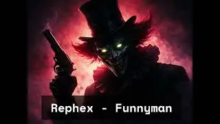 Rephex - Funnyman