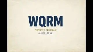 WQRM Radio &mdash; Preserved Late-Night Broadcast