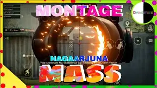 NAGARJUNA - MASS | PUBG MONTAGE | PUBG MOBILE | DYNAMITE
