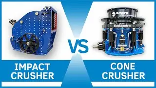 Impact Crusher vs. Cone Crusher - Which one is right for you?